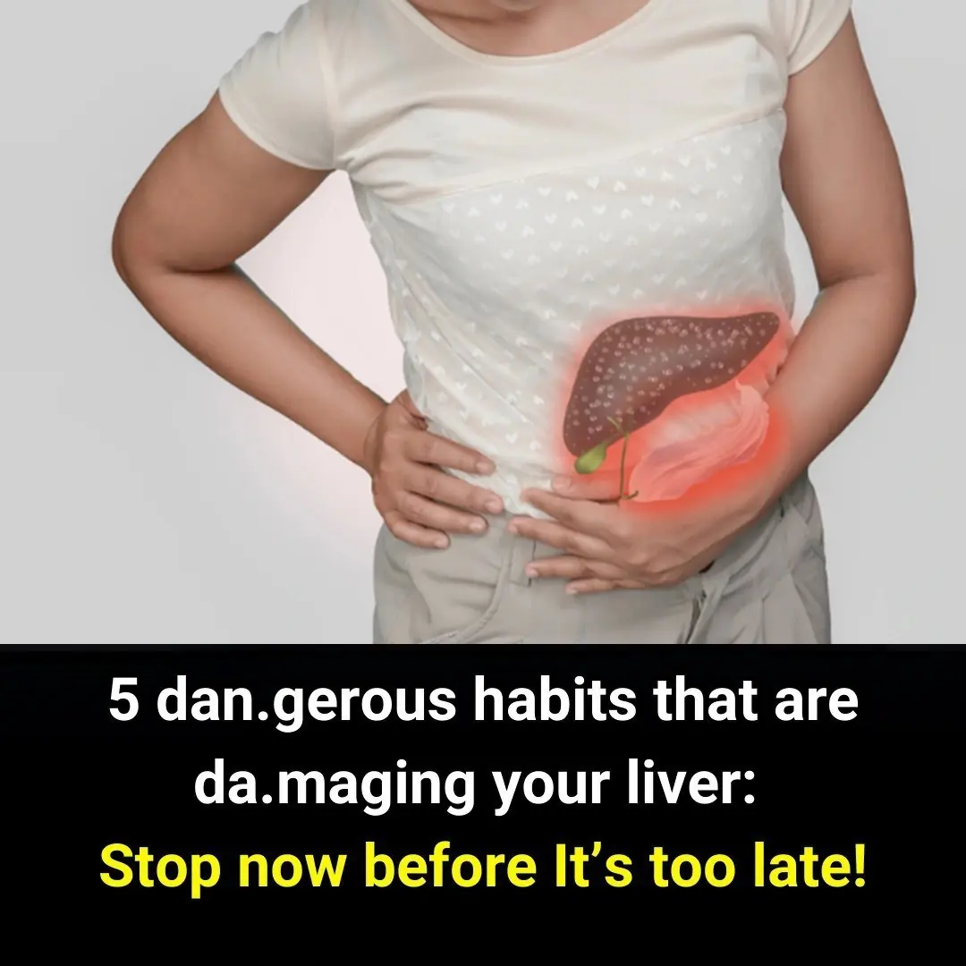Stop Now Before It’s Too Late: 5 Dangerous Habits Silently Damaging Your Liver