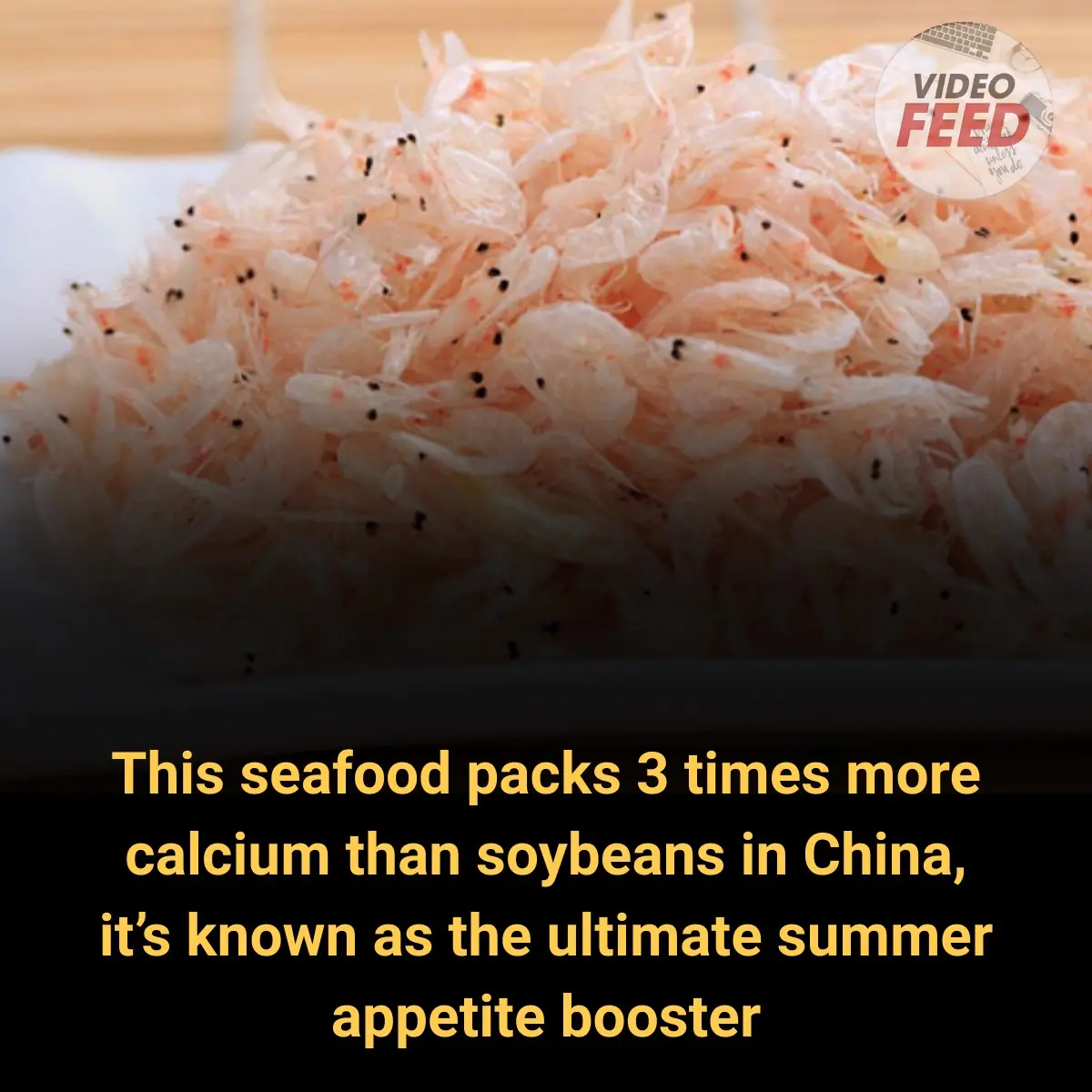 A Seafood Surprise Richer in Calcium Than Soybeans – China Calls It the Summer Appetite Boost